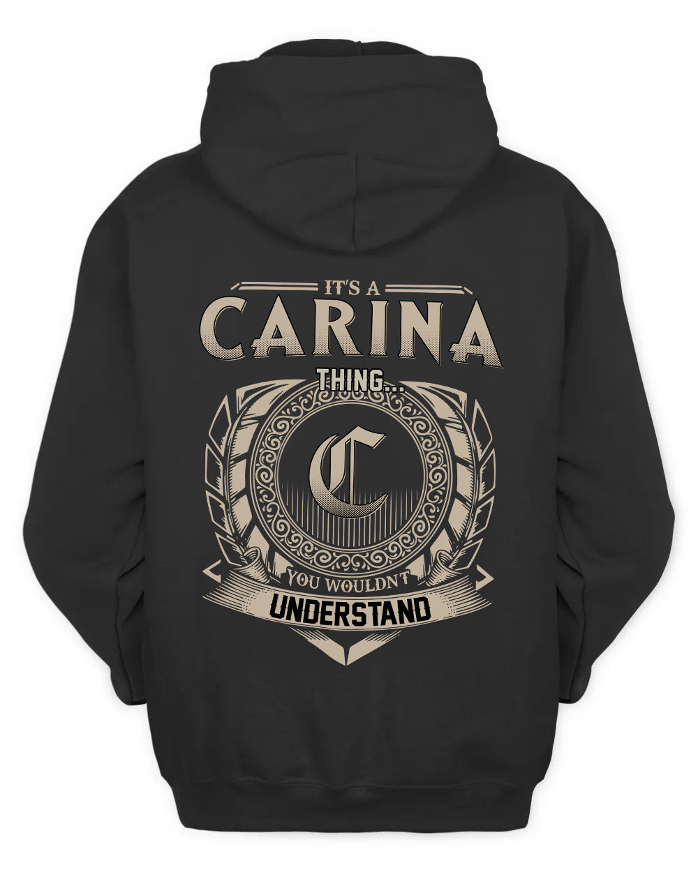 CARINA HH88-K2–Personalized Name Quote Apparel “It’s a/an NAME Thing You Wouldn’t Understand”