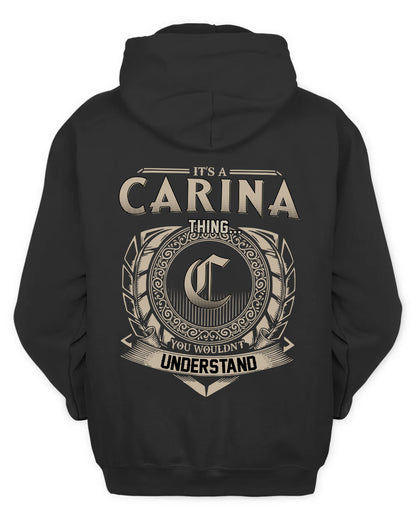 CARINA HH88-K2–Personalized Name Quote Apparel “It’s a/an NAME Thing You Wouldn’t Understand”