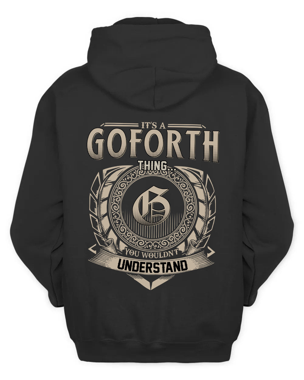 GOFORTH HH88-K2–Personalized Name Quote Apparel “It’s a/an NAME Thing You Wouldn’t Understand”