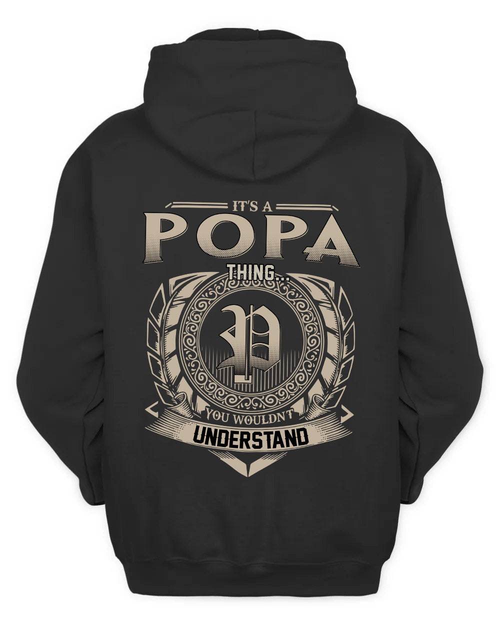 POPA HH88-K2–Personalized Name Quote Apparel “It’s a/an NAME Thing You Wouldn’t Understand”