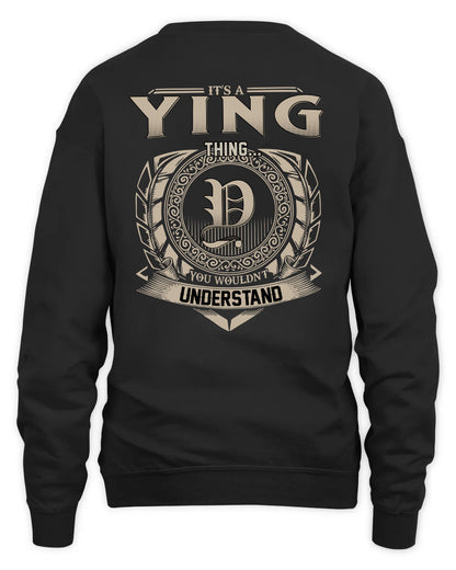 YING HH88-K2–Personalized Name Quote Apparel “It’s a/an NAME Thing You Wouldn’t Understand”