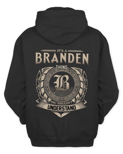 BRANDEN HH88-K2–Personalized Name Quote Apparel “It’s a/an NAME Thing You Wouldn’t Understand”