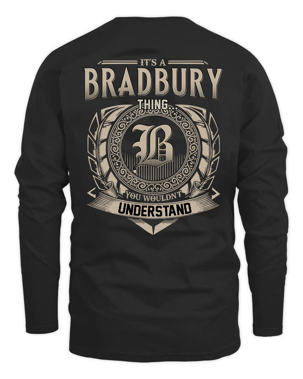 BRADBURY HH88-K2–Personalized Name Quote Apparel “It’s a/an NAME Thing You Wouldn’t Understand”