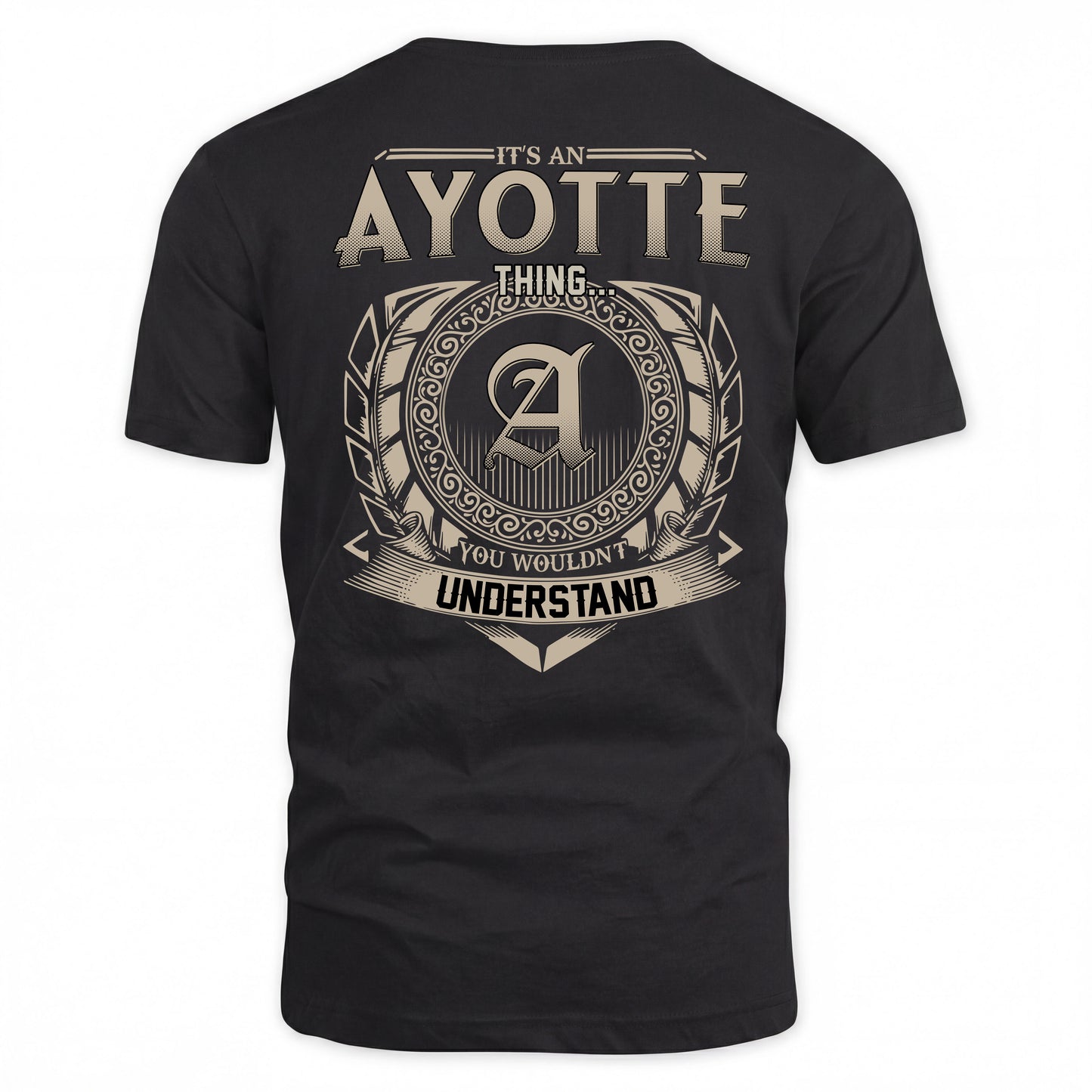 AYOTTE HH88-K2–Personalized Name Quote Apparel “It’s a/an NAME Thing You Wouldn’t Understand”