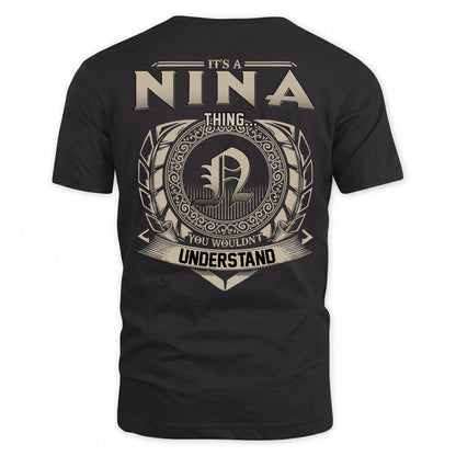 NINA HH88-K2–Personalized Name Quote Apparel “It’s an NAME Thing You Wouldn’t Understand”