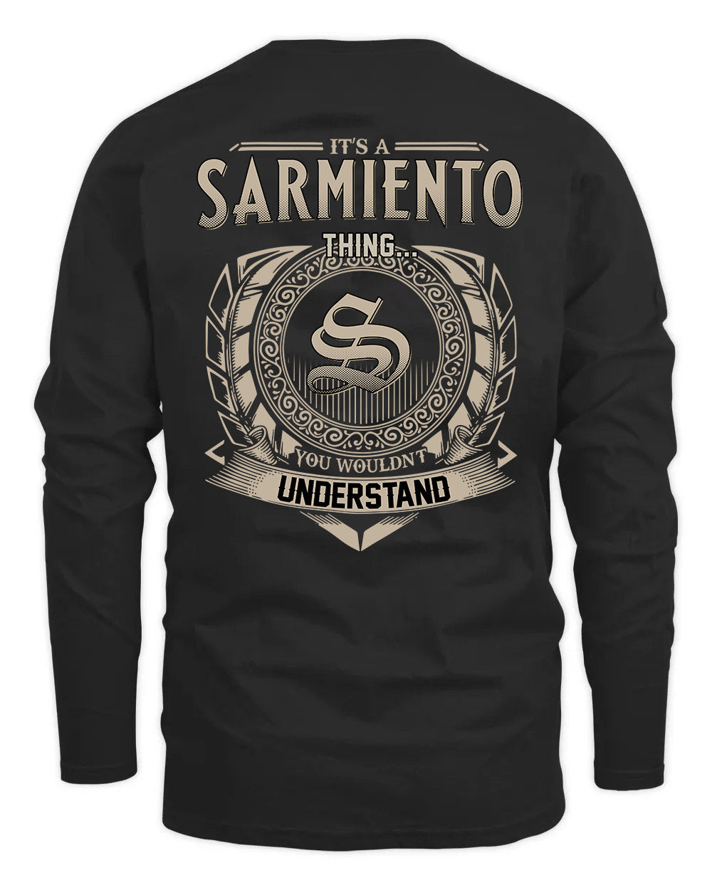 SARMIENTO HH88-K2–Personalized Name Quote Apparel “It’s a/an NAME Thing You Wouldn’t Understand”