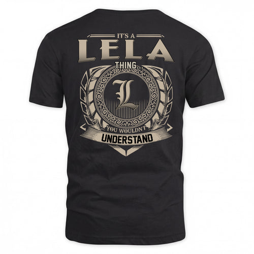 LELA HH88-K2–Personalized Name Quote Apparel “It’s a/an NAME Thing You Wouldn’t Understand”
