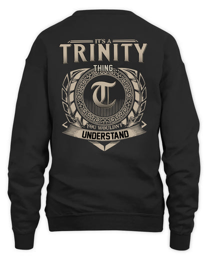 TRINITY HH88-K2–Personalized Name Quote Apparel “It’s a/an NAME Thing You Wouldn’t Understand”