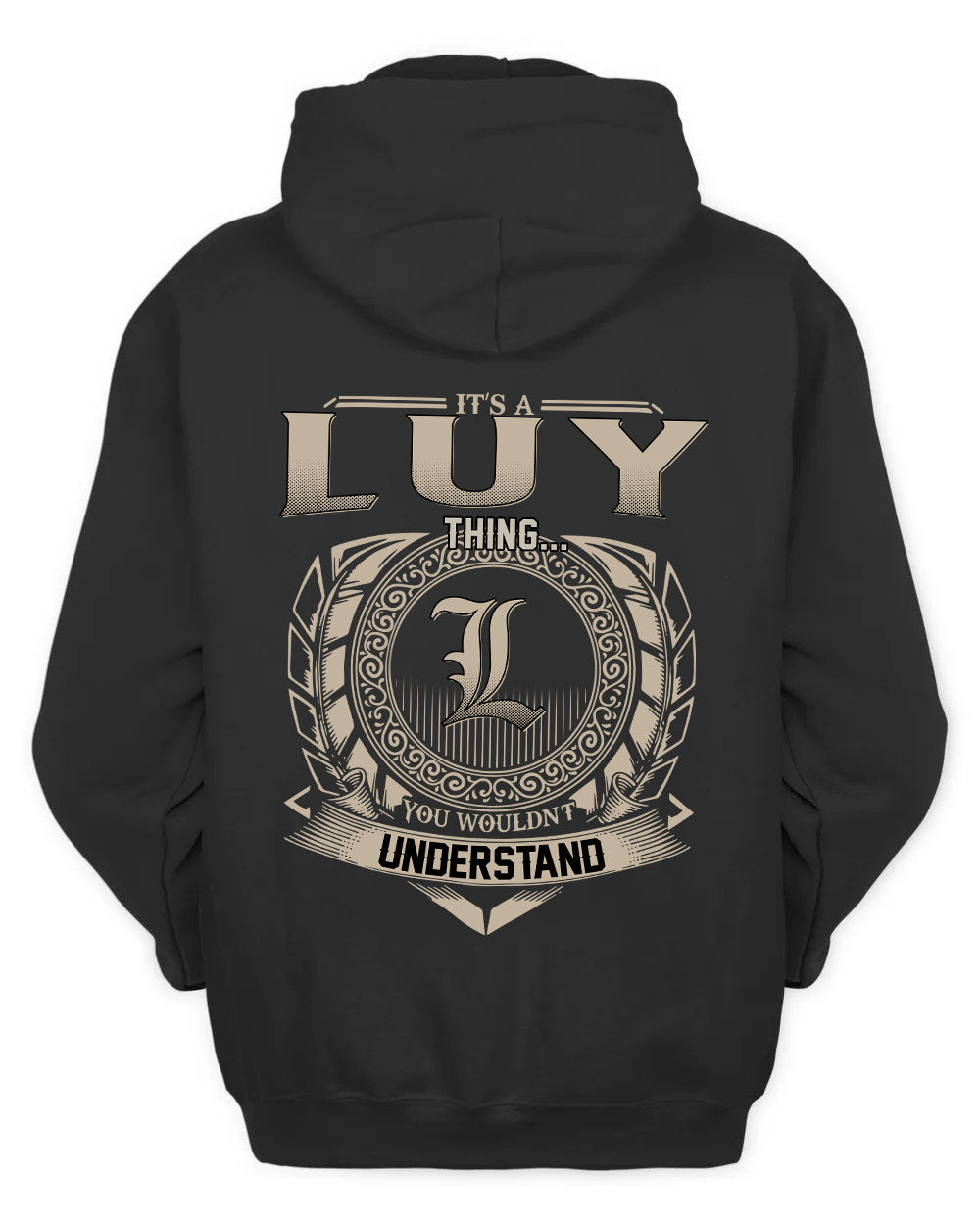 LUY HH88-K2–Personalized Name Quote Apparel “It’s a/an NAME Thing You Wouldn’t Understand”