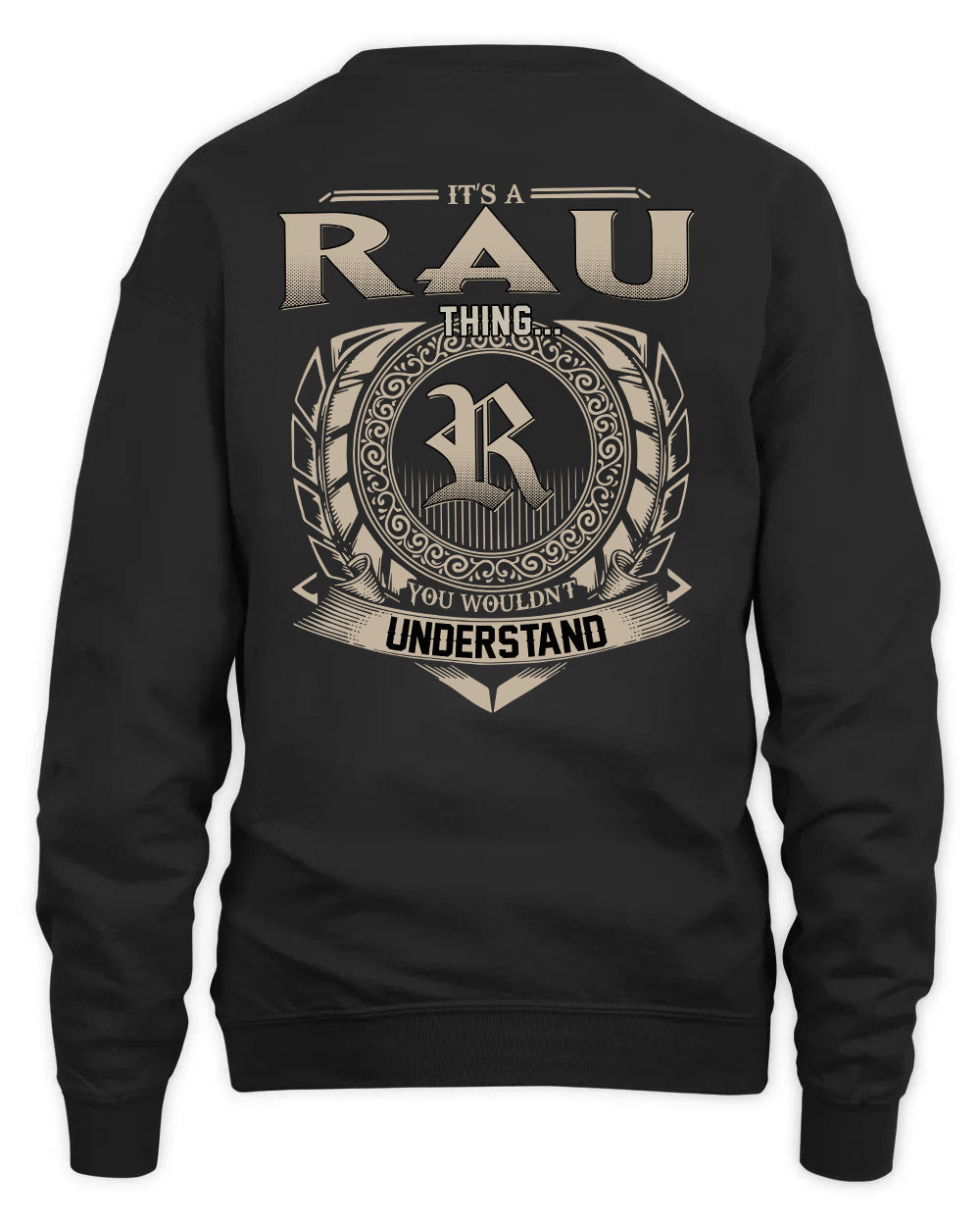 RAU HH88-K2–Personalized Name Quote Apparel “It’s a/an NAME Thing You Wouldn’t Understand”