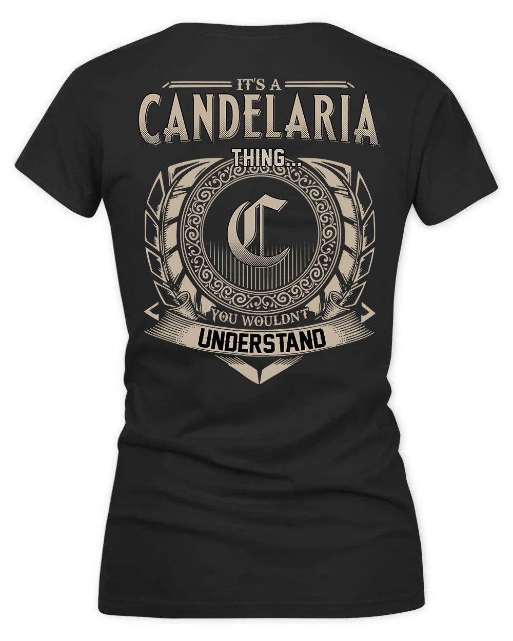 CANDELARIO HH88-K2–Personalized Name Quote Apparel “It’s a/an NAME Thing You Wouldn’t Understand”