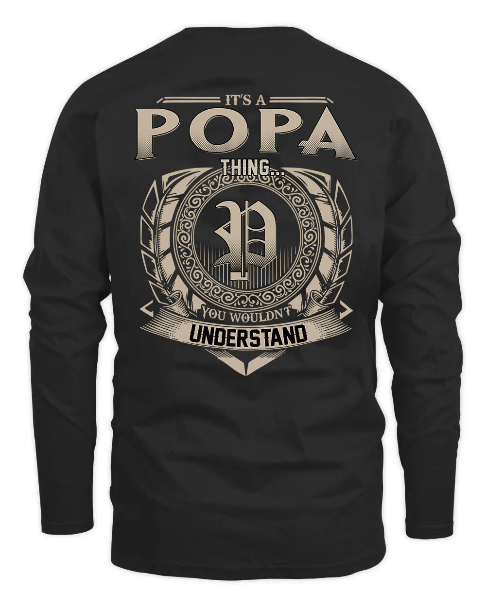 POPA HH88-K2–Personalized Name Quote Apparel “It’s a/an NAME Thing You Wouldn’t Understand”