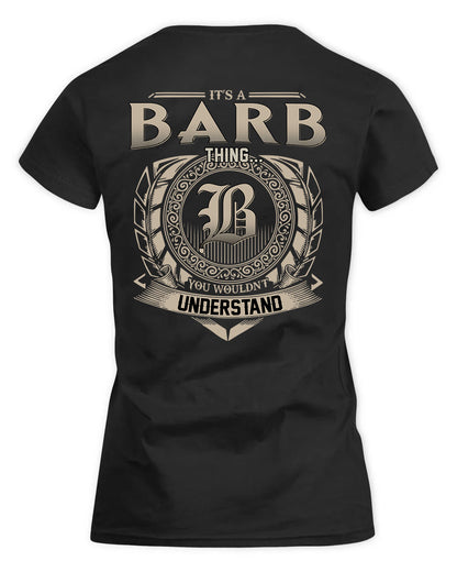 BARB HH88-K2–Personalized Name Quote Apparel “It’s a/an NAME Thing You Wouldn’t Understand”