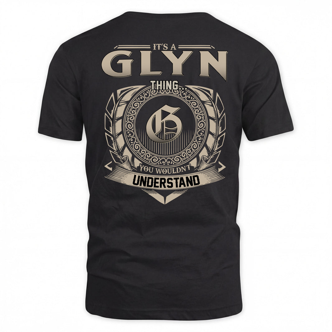 GLYN HH88-K2–Personalized Name Quote Apparel “It’s a/an NAME Thing You Wouldn’t Understand”