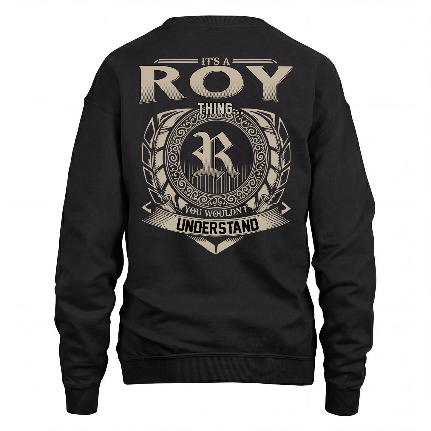 ROY HH88-K2–Personalized Name Quote Apparel “It’s an NAME Thing You Wouldn’t Understand”