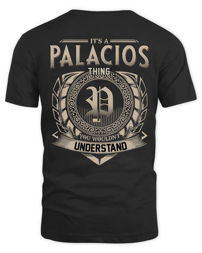 PALACIOS HH88-K2–Personalized Name Quote Apparel “It’s a/an NAME Thing You Wouldn’t Understand”
