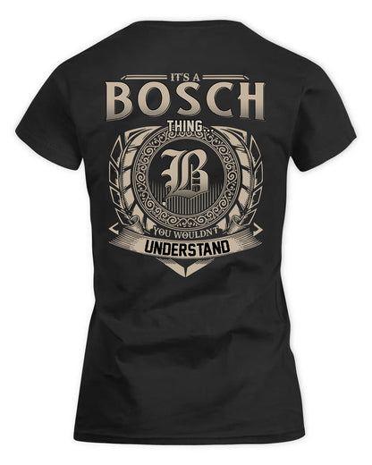BOSCH HH88-K2–Personalized Name Quote Apparel “It’s a/an NAME Thing You Wouldn’t Understand”
