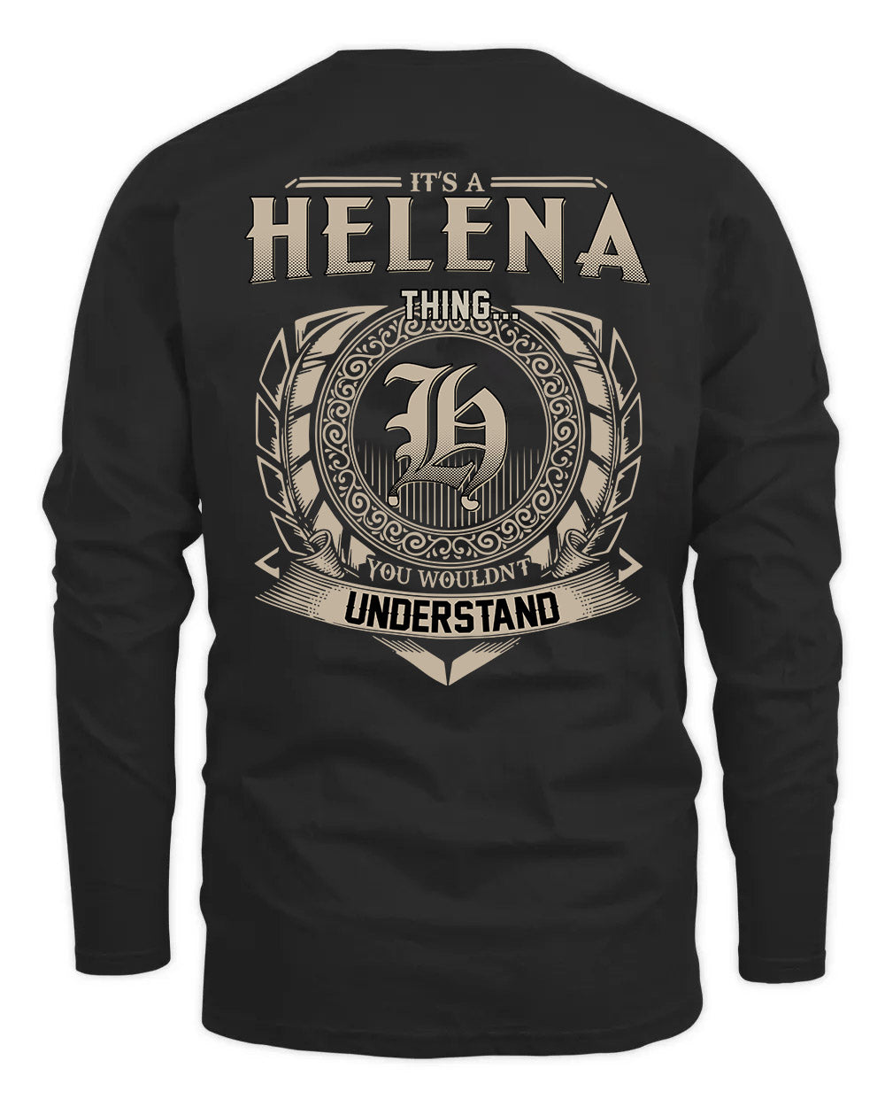 HELENA HH88-K2–Personalized Name Quote Apparel “It’s a/an NAME Thing You Wouldn’t Understand”
