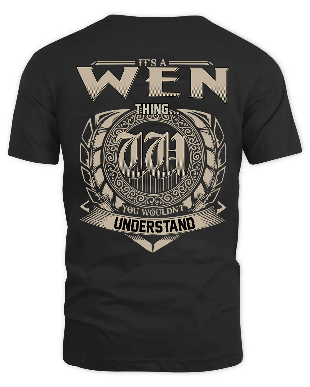 WEN HH88-K2–Personalized Name Quote Apparel “It’s a/an NAME Thing You Wouldn’t Understand”