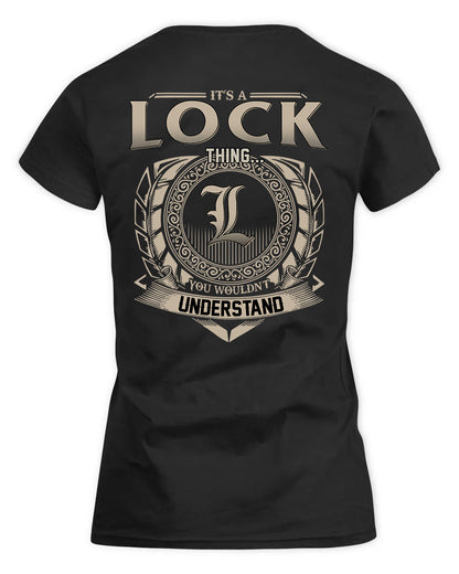 LOCK HH88-K2–Personalized Name Quote Apparel “It’s a/an NAME Thing You Wouldn’t Understand”