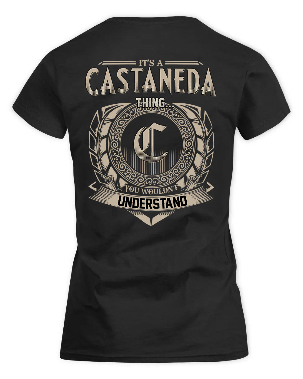 CASTANEDA HH88-K2–Personalized Name Quote Apparel “It’s a/an NAME Thing You Wouldn’t Understand”