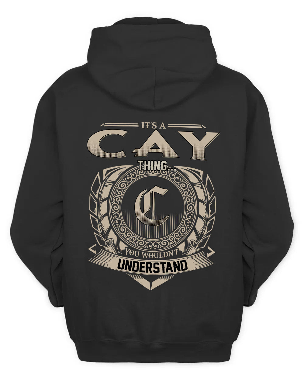 CAY HH88-K2–Personalized Name Quote Apparel “It’s a/an NAME Thing You Wouldn’t Understand”