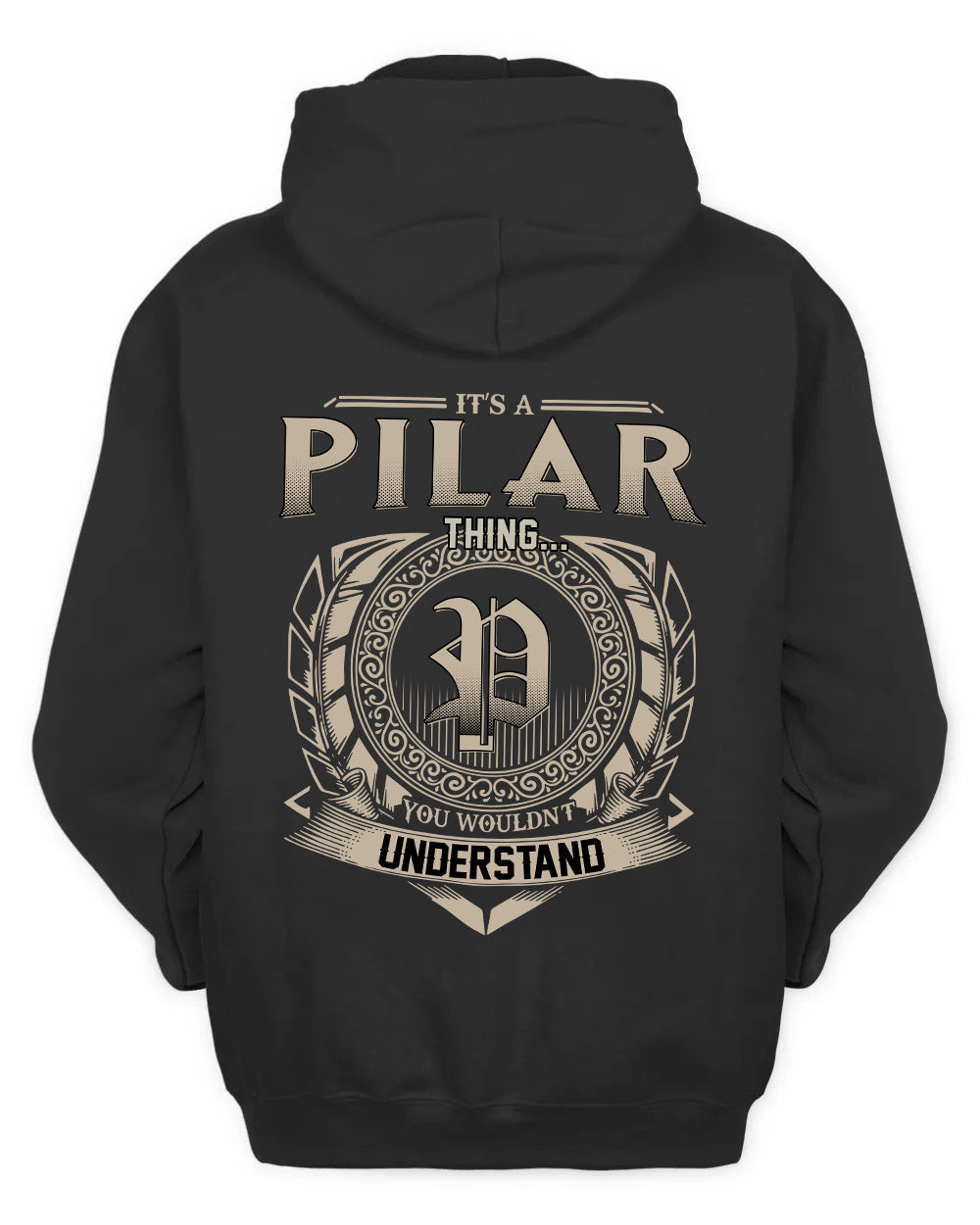 PILAR HH88-K2–Personalized Name Quote Apparel “It’s a/an NAME Thing You Wouldn’t Understand”