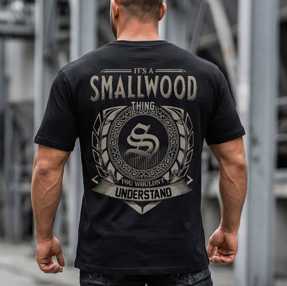 SMALLWOOD HH88-K2–Personalized Name Quote Apparel “It’s a/an NAME Thing You Wouldn’t Understand”