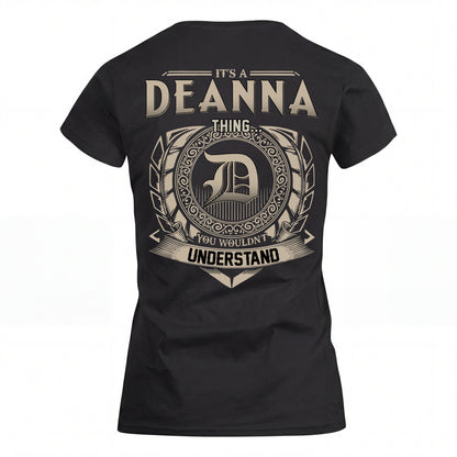 DEANNA HH88-K2–Personalized Name Quote Apparel “It’s an NAME Thing You Wouldn’t Understand”