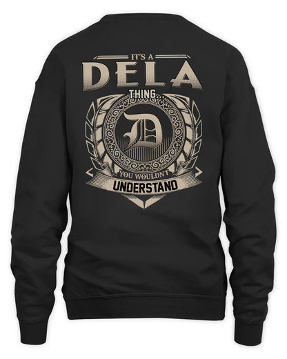 DELA HH88-K2–Personalized Name Quote Apparel “It’s a/an NAME Thing You Wouldn’t Understand”