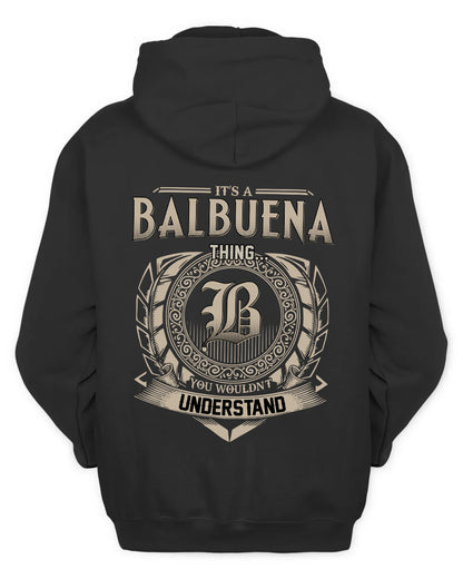BALBUENA HH88-K2–Personalized Name Quote Apparel “It’s a/an NAME Thing You Wouldn’t Understand”