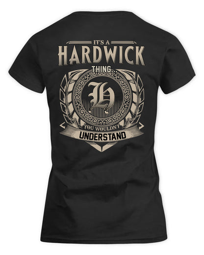 HARDWICK HH88-K2–Personalized Name Quote Apparel “It’s a/an NAME Thing You Wouldn’t Understand”