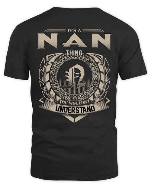NAN HH88-K2–Personalized Name Quote Apparel “It’s a/an NAME Thing You Wouldn’t Understand”