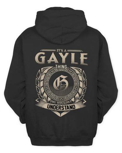 GAYLE HH88-K2–Personalized Name Quote Apparel “It’s a/an NAME Thing You Wouldn’t Understand”