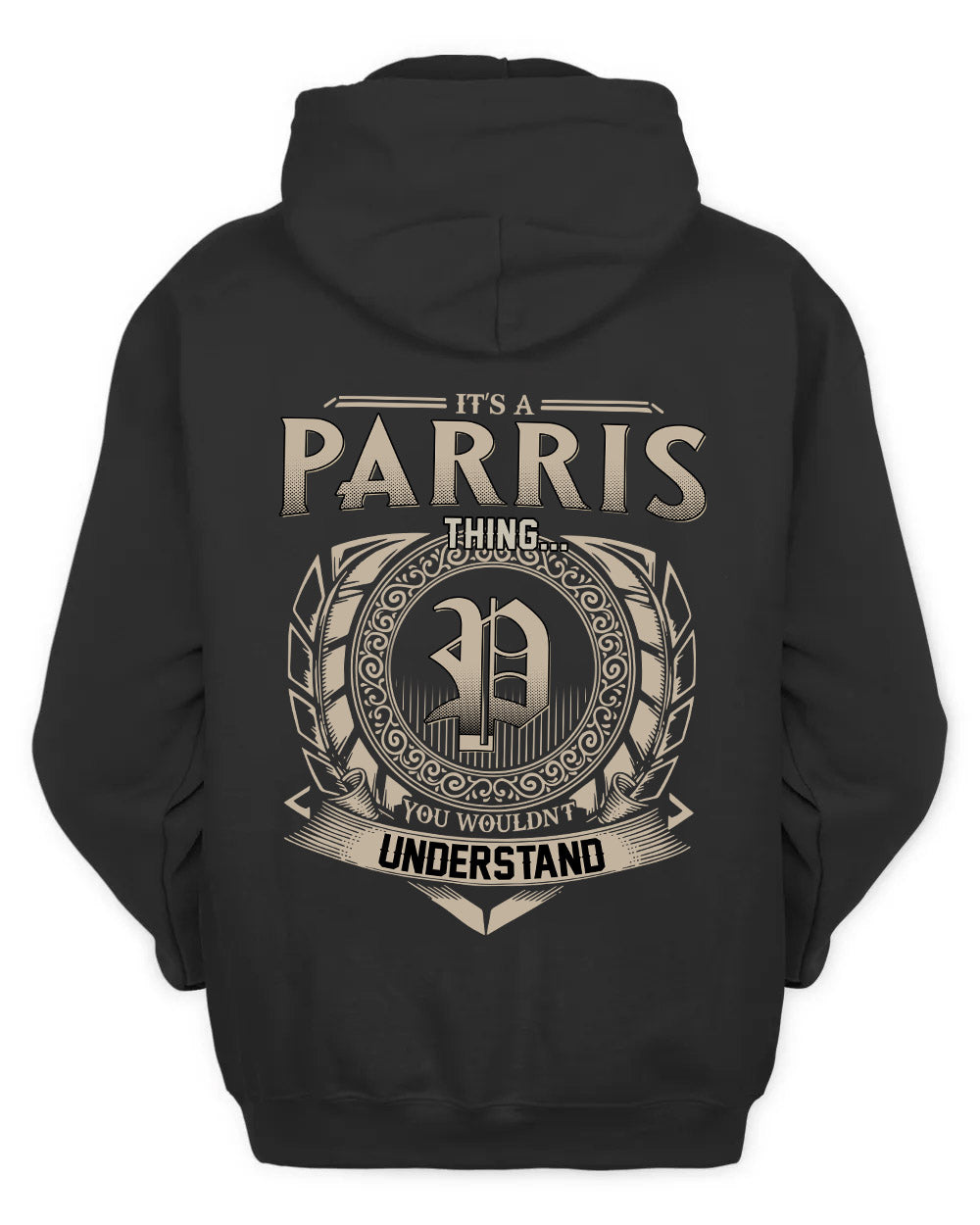 PARRIS HH88-K2–Personalized Name Quote Apparel “It’s a/an NAME Thing You Wouldn’t Understand”