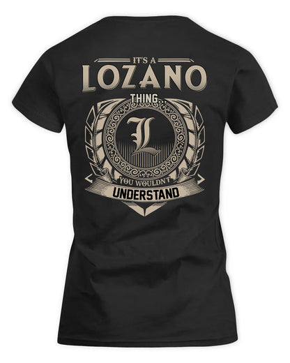 LOZANO HH88-K2–Personalized Name Quote Apparel “It’s a/an NAME Thing You Wouldn’t Understand”
