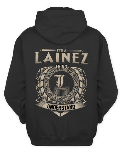 LAINEZ HH88-K2–Personalized Name Quote Apparel “It’s a/an NAME Thing You Wouldn’t Understand”