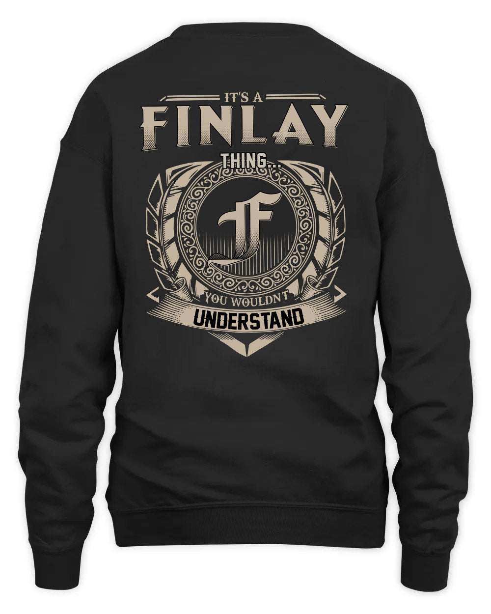 FINLAY HH88-K2–Personalized Name Quote Apparel “It’s a/an NAME Thing You Wouldn’t Understand”