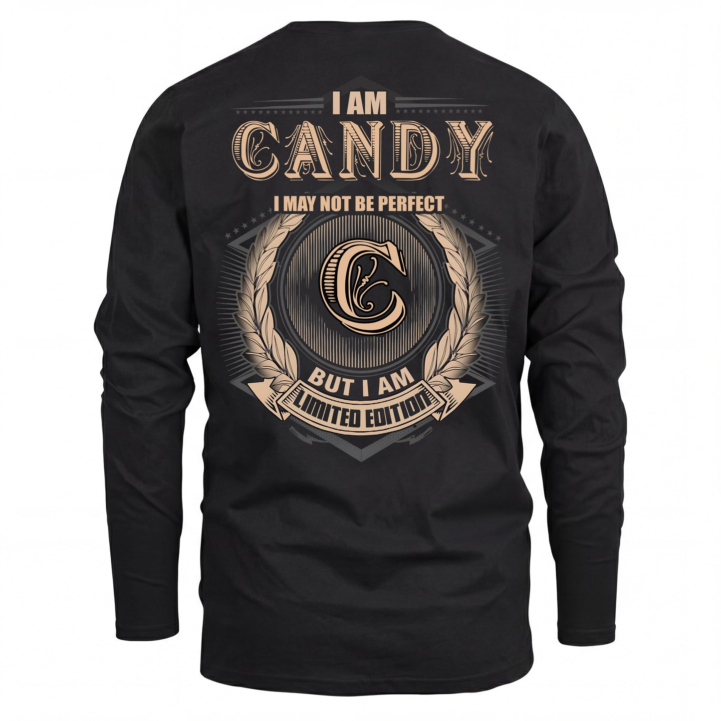 CANDY 2K-101–Personalized Name Quote Apparel “I Am NAME May Not Be Perfect But I Am Limited Edition”