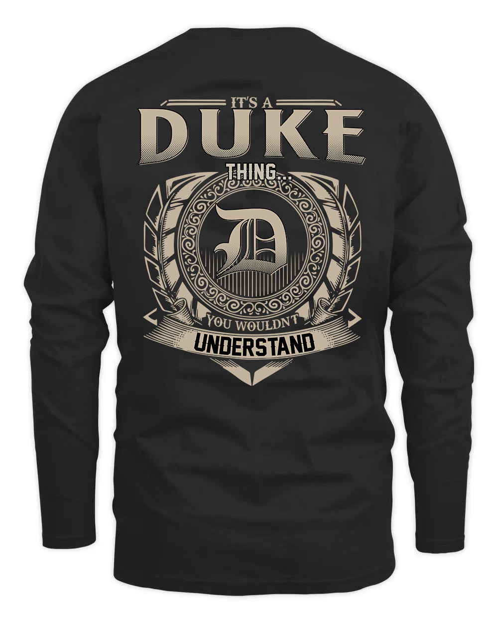 DUKE HH88-K2–Personalized Name Quote Apparel “It’s a/an NAME Thing You Wouldn’t Understand”