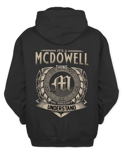 MCDOWELL HH88-K2–Personalized Name Quote Apparel “It’s a/an NAME Thing You Wouldn’t Understand”