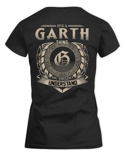 GARTH HH88-K2–Personalized Name Quote Apparel “It’s a/an NAME Thing You Wouldn’t Understand”