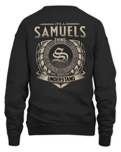 SAMUELS HH88-K2–Personalized Name Quote Apparel “It’s a/an NAME Thing You Wouldn’t Understand”
