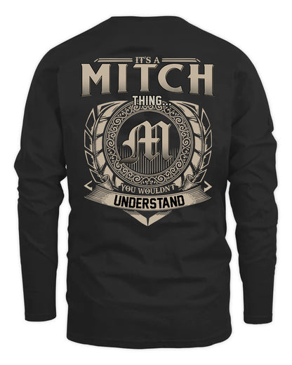 MITCH HH88-K2–Personalized Name Quote Apparel “It’s a/an NAME Thing You Wouldn’t Understand”