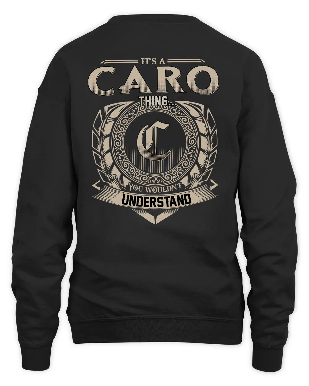 CARO HH88-K2–Personalized Name Quote Apparel “It’s a/an NAME Thing You Wouldn’t Understand”