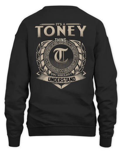 TONEY HH88-K2–Personalized Name Quote Apparel “It’s a/an NAME Thing You Wouldn’t Understand”