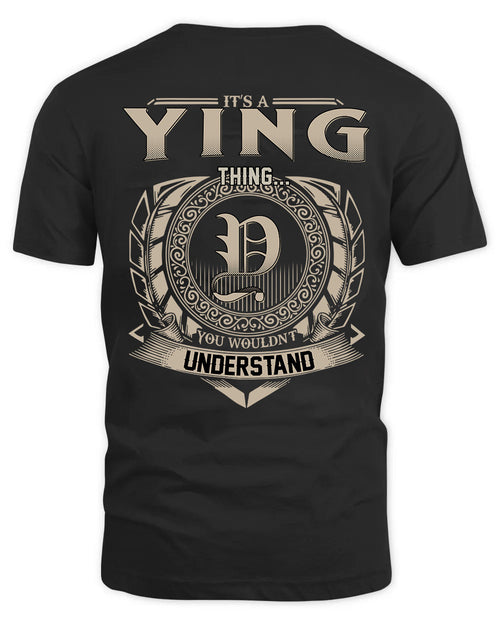 YING HH88-K2–Personalized Name Quote Apparel “It’s a/an NAME Thing You Wouldn’t Understand”