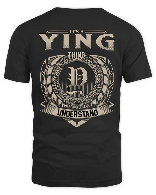 YING HH88-K2–Personalized Name Quote Apparel “It’s a/an NAME Thing You Wouldn’t Understand”