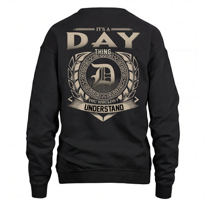 DAY HH88-K2–Personalized Name Quote Apparel “It’s an NAME Thing You Wouldn’t Understand”
