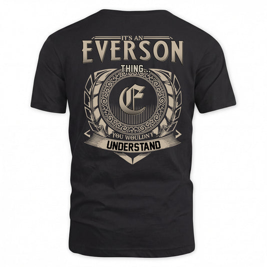 EVERSON HH88-K2–Personalized Name Quote Apparel “It’s a/an NAME Thing You Wouldn’t Understand”